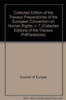Collected Edition of the `Travaux Preparatoires' of the European Convention on Human Rights : Volume VII - Book