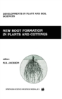 New Root Formation in Plants and Cuttings - Book