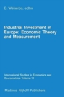 Industrial Investment in Europe: Economic Theory and Measurement - Book