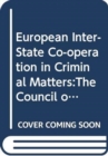 European Inter-State Co-operation in Criminal Matters:The Council of Europe's Legal Instruments - Book