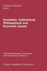 Socialism: Institutional, Philosophical and Economic Issues - Book
