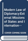 The Modern Law of Diplomacy : External Missions of States and International Organizations - Book