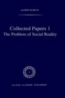 Collected Papers I. The Problem of Social Reality - Book
