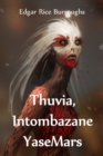 Thuvia, Intombazane Yasemars : Thuvia, Maid of Mars, Zulu Edition - Book