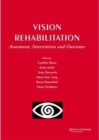 Vision Rehabilitation : Assessment, Intervention and Outcomes - Book