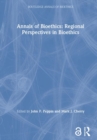 Annals of Bioethics: Regional Perspectives in Bioethics - Book