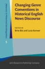 Changing Genre Conventions in Historical English News Discourse - Book