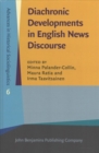 Diachronic Developments in English News Discourse - Book