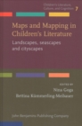 Maps and Mapping in Children's Literature : Landscapes, seascapes and cityscapes - Book