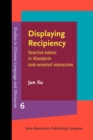Displaying Recipiency : Reactive tokens in Mandarin task-oriented interaction - Book