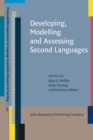 Developing, Modelling and Assessing Second Languages - Book