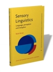 Sensory Linguistics : Language, perception and metaphor - Book