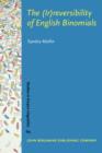 The (Ir)reversibility of English Binomials : Corpus, constraints, developments - Book