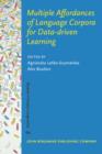 Multiple Affordances of Language Corpora for Data-Driven Learning - Book