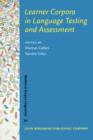 Learner Corpora in Language Testing and Assessment - Book