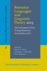 Romance Languages and Linguistic Theory 2013 : Selected papers from 'Going Romance' Amsterdam 2013 - Book