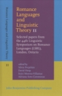 Romance Languages and Linguistic Theory 11 : Selected papers from the 44th Linguistic Symposium on Romance Languages (LSRL), London, Ontario - Book