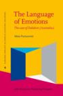 The Language of Emotions : The Case of Dalabon (Australia) - Book