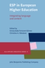 ESP in European Higher Education : Integrating Language and Content - Book