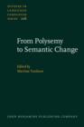 From Polysemy to Semantic Change : Towards a typology of lexical semantic associations - Book