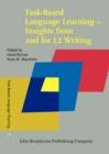Task-Based Language Learning - Insights from and for L2 Writing - Book