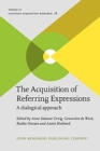 The Acquisition of Referring Expressions : A dialogical approach - Book