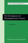 The Development of Morphophonemic Theory - Book
