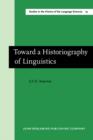 Toward a Historiography of Linguistics : Selected Essays - Book