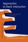 Approaches to Slavic Interaction - Book