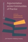 Argumentation across Communities of Practice : Multi-disciplinary perspectives - Book