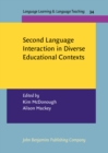 Second Language Interaction in Diverse Educational Contexts - Book