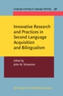 Innovative Research and Practices in Second Language Acquisition and Bilingualism - Book