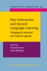 Peer Interaction and Second Language Learning : Pedagogical potential and research agenda - Book