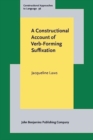 A Constructional Account of Verb-Forming Suffixation - Book