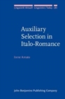 Auxiliary Selection in Italo-Romance : A Nested-Agree approach - Book
