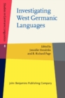 Investigating West Germanic Languages : Studies in honor of Robert B. Howell - Book