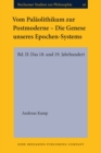 Vom Palaolithikum zur Postmoderne - Die Genese unseres Epochen-Systems : Bd. II: Das 18. und 19. Jahrhundert - Book