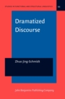 Dramatized Discourse : The Mandarin Chinese <i>ba</i>-construction - Book