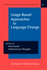 Usage-Based Approaches to Language Change - Book
