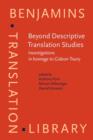 Beyond Descriptive Translation Studies : Investigations in homage to Gideon Toury - Book