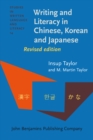 Writing and Literacy in Chinese, Korean and Japanese : <strong></strong> - Book