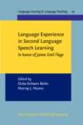 Language Experience in Second Language Speech Learning : In honor of James Emil Flege - Book