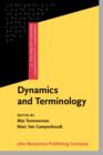 Dynamics and Terminology : An Interdisciplinary Perspective on Monolingual and Multilingual Culture-Bound Communication - Book