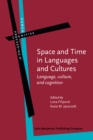 Space and Time in Languages and Cultures : Language, Culture, and Cognition - Book