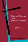 Practical Theories and Empirical Practice : A linguistic perspective - Book