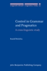 Control in Grammar and Pragmatics : A cross-linguistic study - Book