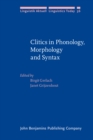 Clitics in Phonology, Morphology and Syntax - Book