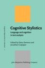 Cognitive Stylistics : Language and cognition in text analysis - Book