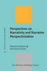 Perspectives on Narrativity and Narrative Perspectivization - Book