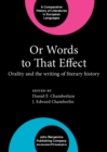 Or Words to That Effect : Orality and the writing of literary history - Book